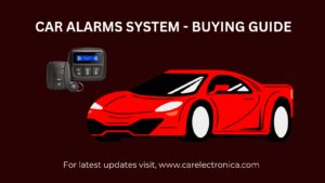car alarms systems - buying guide - - Blog Featured Image - Car Electronica